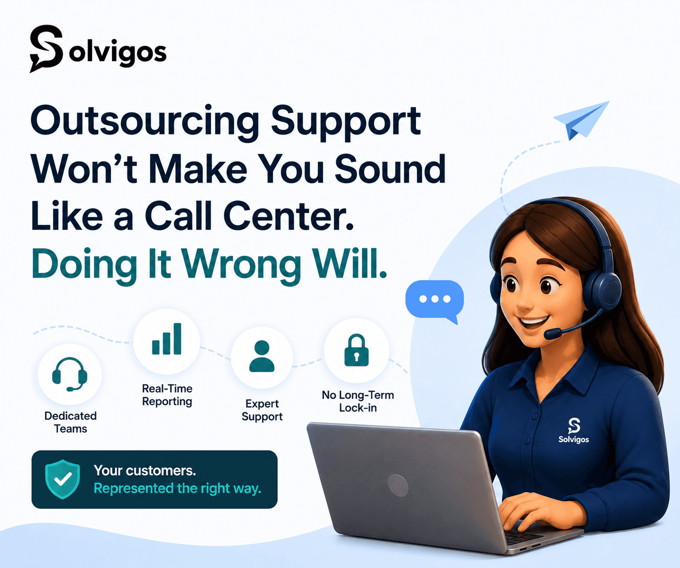 Outsourcing Support Won't Make You Sound Like a Call Center. Doing It Wrong Will.